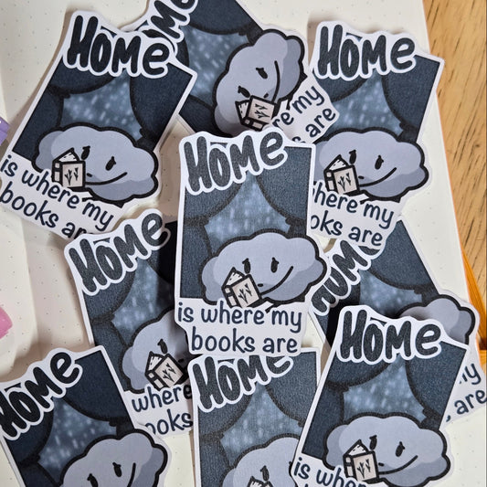 Home Is Where My Books Are Sticker